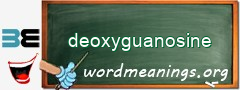 WordMeaning blackboard for deoxyguanosine
